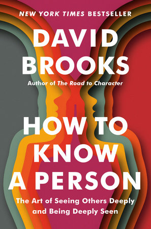 David Brooks: How to Know a Person (Hardcover, 2023, Random House, Incorporated)