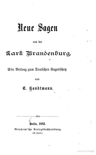 E. Handtmann: Neue Sagen Aus der Mark Brandenburg (1883, Abenheim'sche Verlagsbuchhandlung)