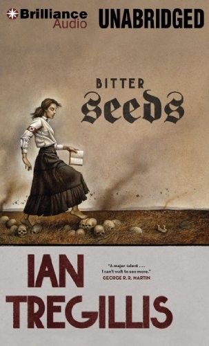 Ian Tregillis: Bitter Seeds (AudiobookFormat, 2013, Brilliance Audio)