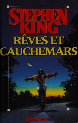 Stephen King: Rêves et cauchemars (Paperback, French language, 1994, Albin Michel)