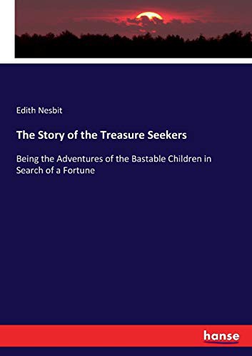 Edith Nesbit: The Story of the Treasure Seekers (Paperback, 2017, Hansebooks, hansebooks)