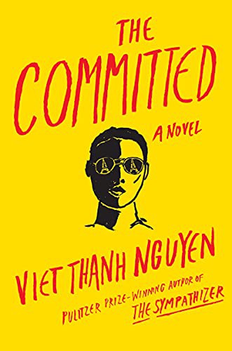 Viet Thanh Nguyen: The Committed (Paperback, 2022, Grove Press)