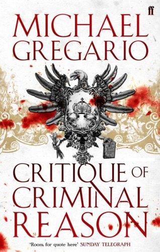 Michael Gregorio: Critique of Criminal Reason (Paperback, Faber and Faber)