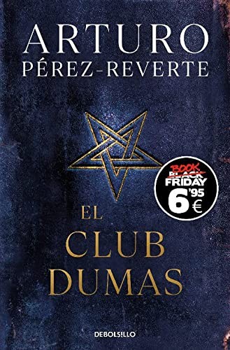 Arturo Pérez-Reverte: El club Dumas (Paperback, DEBOLSILLO)