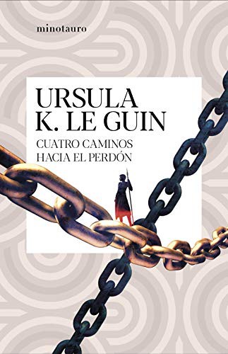 Ursula K. Le Guin, Ana Quijada: Cuatro caminos hacia el perdón (Paperback, Spanish language, Minotauro)