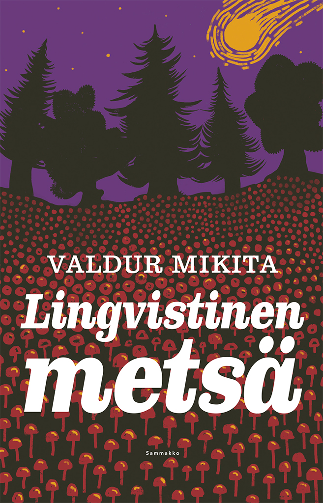 Valdur Mikita, Anniina Ljokkoi: Lingvistinen metsä (Hardcover, Finnish language, 2021, Sammakko)