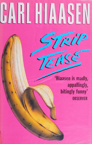 Carl Hiaasen: Strip Tease (Hardcover, 1993, Knopf)