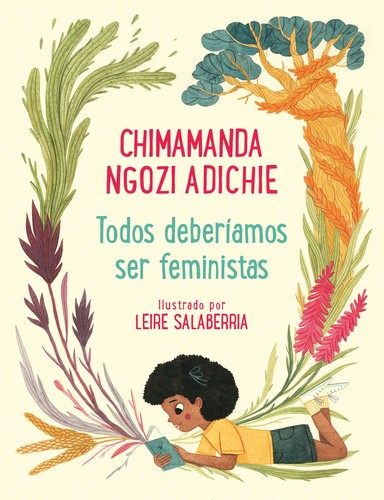 Chimamanda Ngozi Adichie, Leire Salaberría: Todos Deberíamos Ser Feministas / We Should All Be Feminists (Spanish language, 2020, Penguin Random House Grupo Editorial)