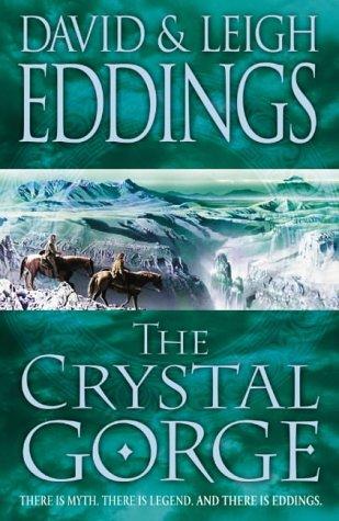 David Eddings, Leigh Eddings: Crystal Gorge (The Dreamers, Book 3) (Hardcover, 2005, Voyager)