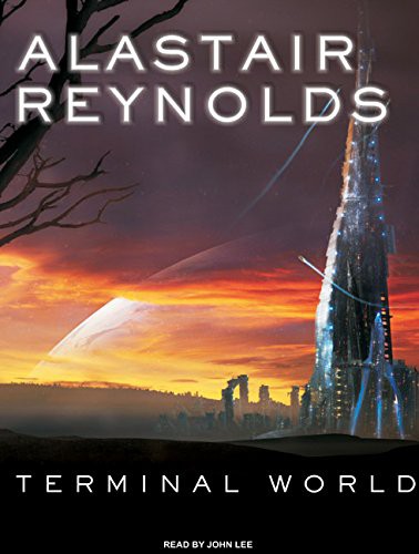 Alastair Reynolds, John Lee: Terminal World (AudiobookFormat, Tantor Audio)