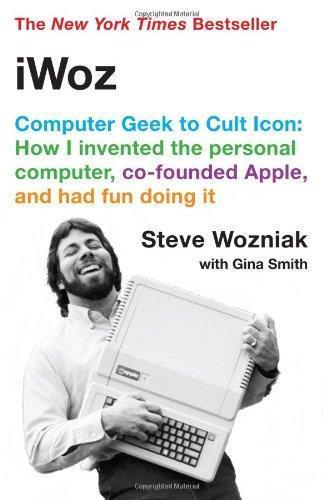 Steve Wozniak, Gina Smith: iWoz