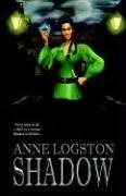 Anne Logston: Shadow (Hardcover, Mundania Press LLC)