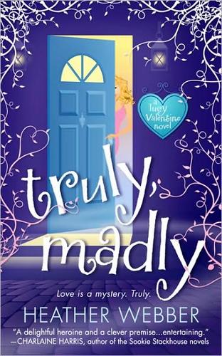 Heather Webber: Truly, Madly (Paperback, 2010, St. Martin's)