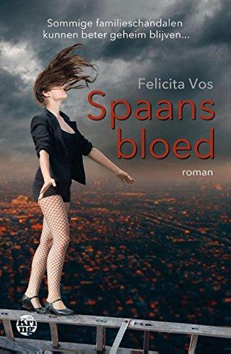 Felicita Vos: Spaans bloed (Dutch language, 2017)