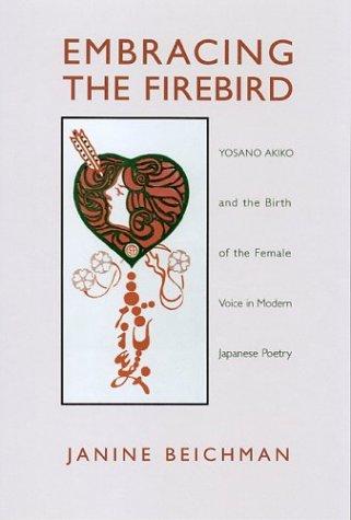 Janine Beichman: Embracing the firebird (2002, University of Hawaiʻi Press)