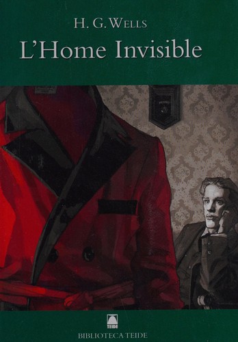 H. G. Wells: L'home invisible (Catalan language, 2008, Teide)
