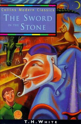 T. H. White: The Sword in the Stone (Collins Modern Classics) (1998, Collins)