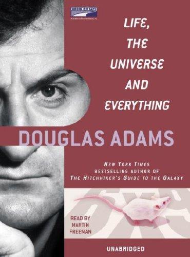 Douglas Adams: Life, the Universe and Everything (2006, Listening Library)
