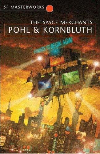 Frederik Pohl, C. M. Kornbluth: The Space Merchants (Paperback, 2003, Gollancz)