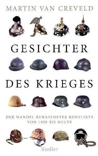 Martin L. Van Creveld: Gesichter des Krieges (Hardcover, German language, 2008, Siedler Verlag)