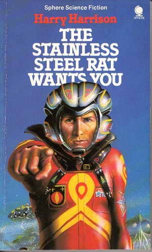 Harry Harrison, Harry Harrison: The Stainless Steel Rat Wants You (Paperback, 1989, Sphere)