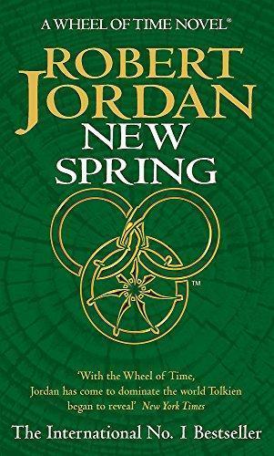 Robert Jordan: New Spring (Wheel of Time, #0) (2004)