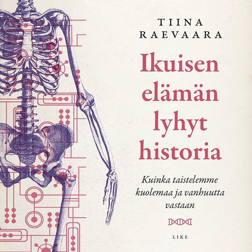 Tiina Raevaara: Ikuisen elämän lyhyt historia (AudiobookFormat, Finnish language, 2024, Otava)