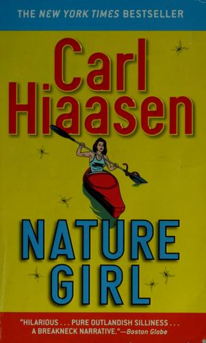 Carl Hiaasen: Nature girl (2008, Grand Central Pub.)
