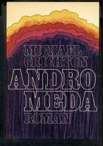 Michael Crichton: Andromeda (Undetermined language, 1981, Droemer Knaur)