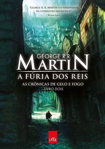 George R.R. Martin: A fúria dos reis (Paperback, Portuguese language, 2011, Leya)