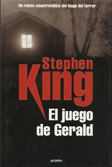 Stephen King: El juego de Gerald (Spanish language, 1993, Ediciones Grijalbo)