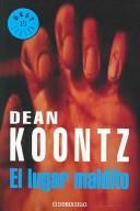 Dean Koontz: El Lugar Maldito/ the Bad Place (Best Seller- Biblioteca De Dean Koontz) (Paperback, Spanish language)