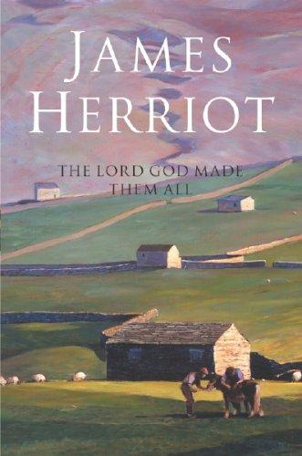 James Herriot: The Lord God Made Them All (AudiobookFormat, 1996, Audio Renaissance)