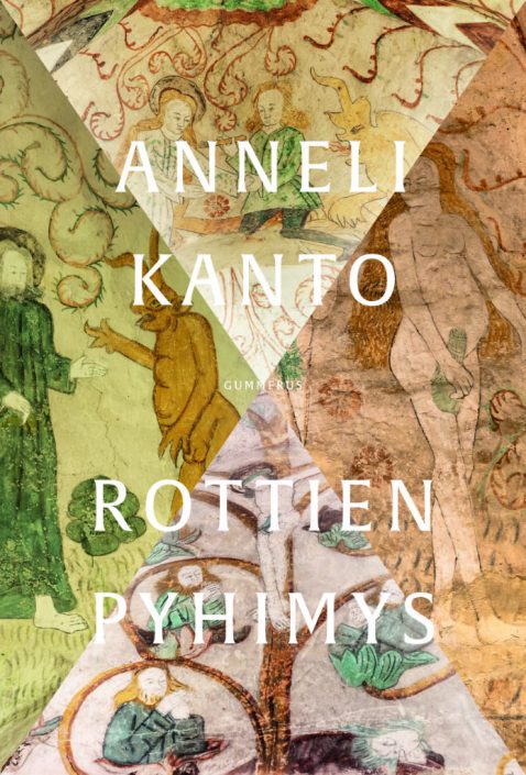 Anneli Kanto: Rottien pyhimys (Finnish language, 2021)