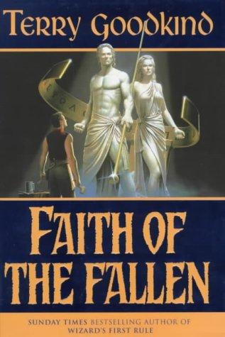 Terry Goodkind: Faith of the Fallen (Sword of Truth) (2000, Gollancz)