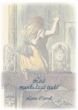Lewis Carroll: Lisá muodudagá tjadá (Hardcover, smj language, 2022, Tjihkkom Almmudahka)