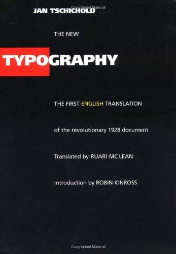 Jan Tschichold: The new typography (1998, University of California Press)