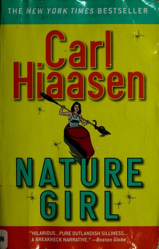 Carl Hiaasen: Nature girl (Paperback, 2007, Grand Central Pub)