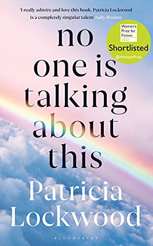 Patricia Lockwood: No One Is Talking About This (Hardcover, Bloomsbury Circus)