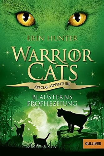 Erin Hunter: Warrior Cats - Special Adventure. Blausterns Prophezeiung (Paperback, 2018, Beltz GmbH, Julius)