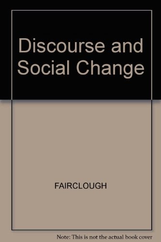 Norman Fairclough: Discourse and social change (1992, Polity Press)