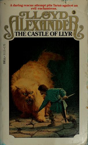 Lloyd Alexander: The Castle of Llyr (1980, Laurel Leaf)