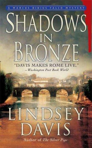 Lindsey Davis: Shadows in Bronze (Paperback, 2007, St. Martin's Minotaur)
