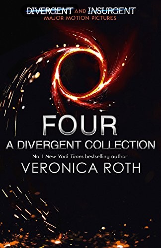 Veronica Roth: Four: A Divergent Collection (Paperback, HarperCollins Children's Books)