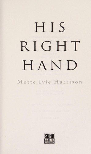 Mette Ivie Harrison: His right hand (2015)