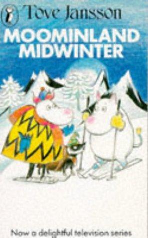 Tove Jansson: Moominland Midwinter (Puffin Books, Penguin)