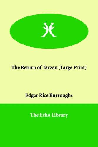 Edgar Rice Burroughs: The Return of Tarzan (Paperback, 2006, Paperbackshop.Co.UK Ltd - Echo Library)