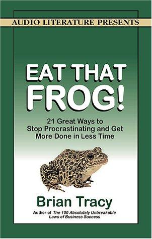 Brian Tracy: Eat That Frog! (AudiobookFormat, Audio Literature)