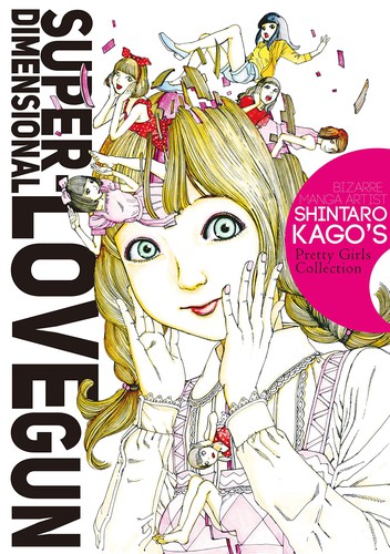 Shintaro Kago: Super-Dimensional Love Gun (2019, DENPA)