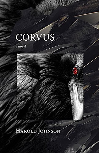 Harold Johnson: Corvus (Paperback, 2015, Thistledown Press)